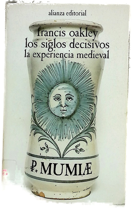 Los siglos decisivos la experiencia medieval