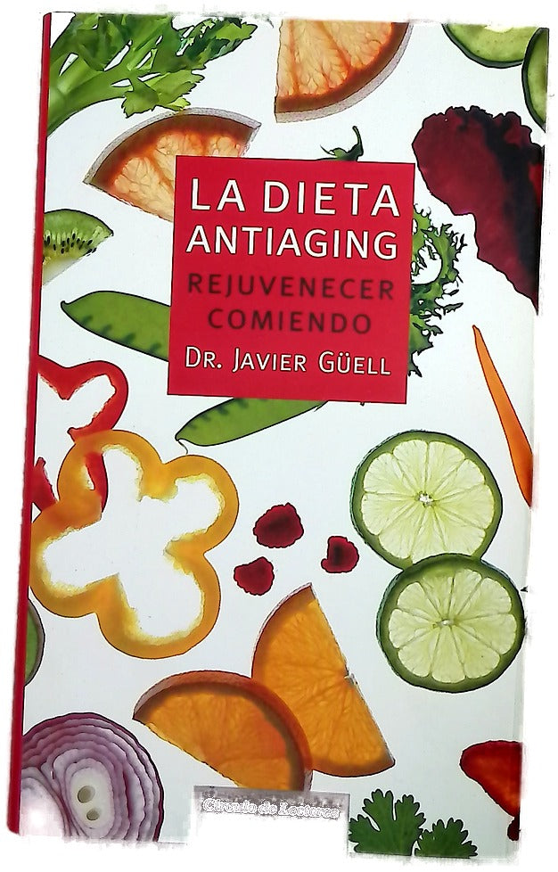 La dieta antiaging rejuvenecer comiendo