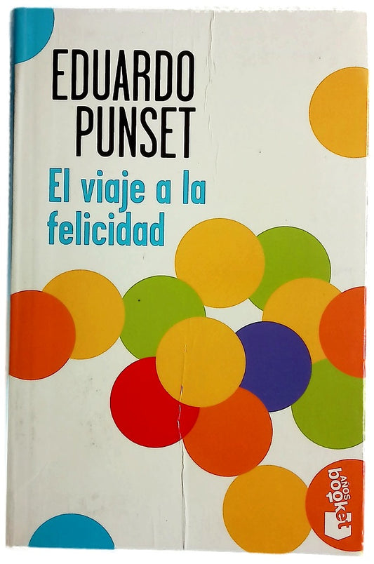 El viaje a la felicidad las nuevas claves científicas