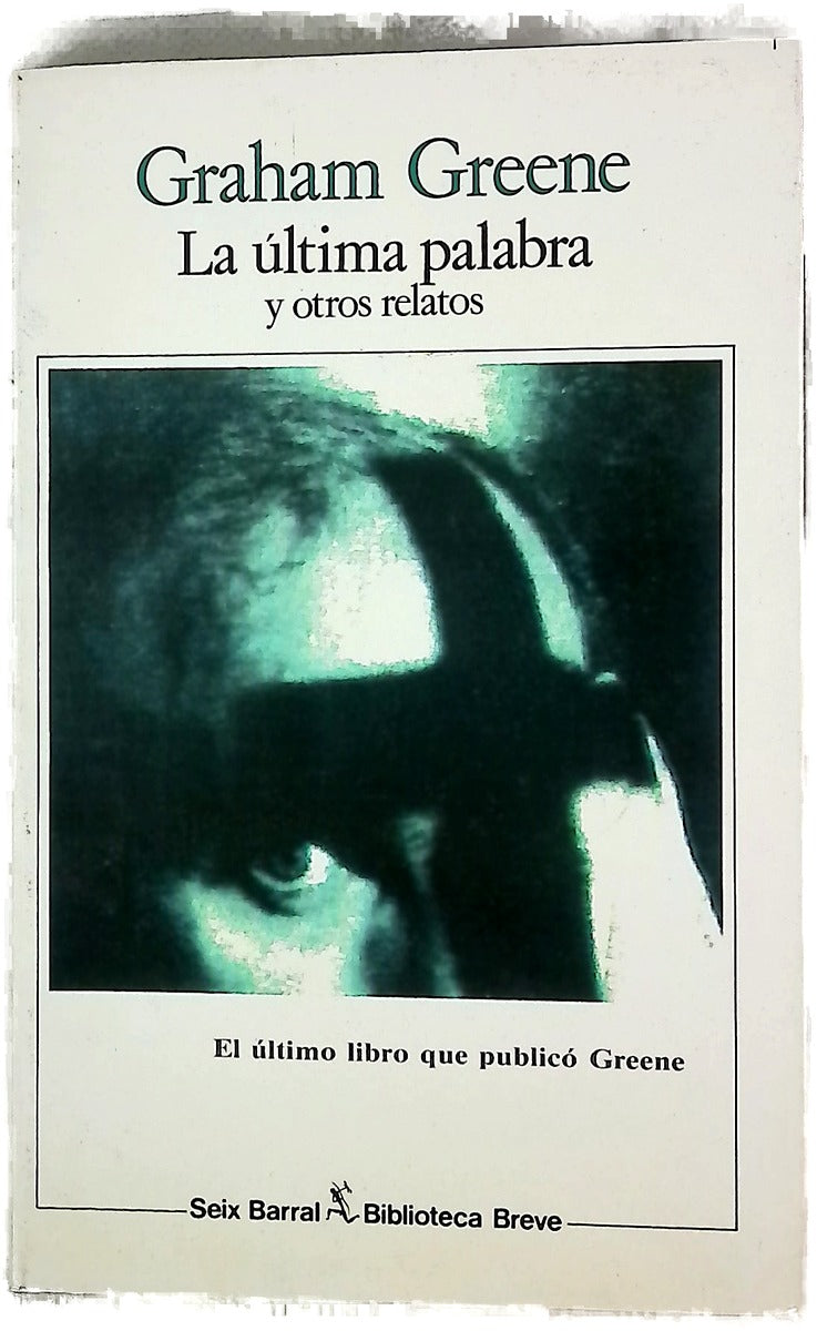 La última palabra y otros relatos