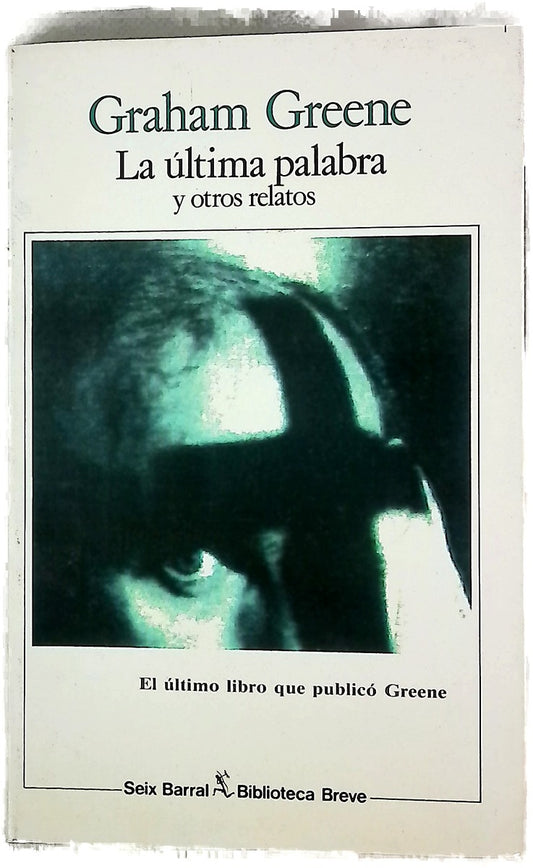 La última palabra y otros relatos