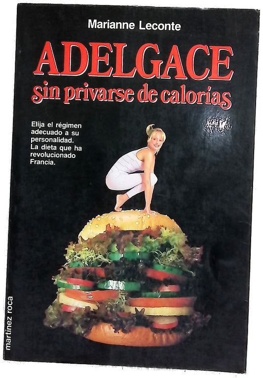 Adelgace sin privarse de calorías