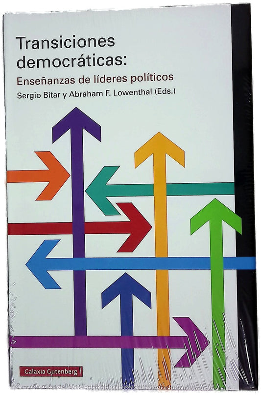 Transiciones democráticas : enseñanzas de lideres políticos
