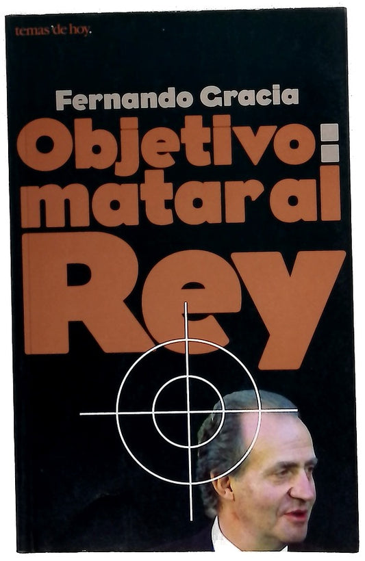 Objetivo: matar al Rey