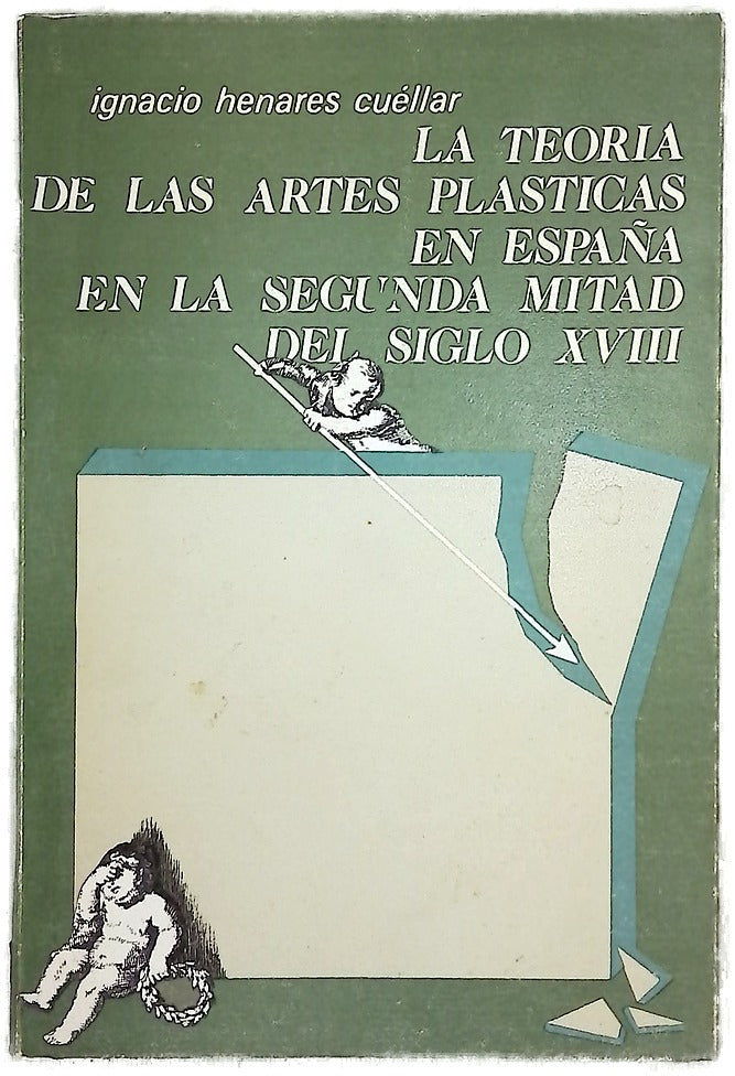 La teoría de las artes plásticas en España en la segunda mitad del siglo XVIII