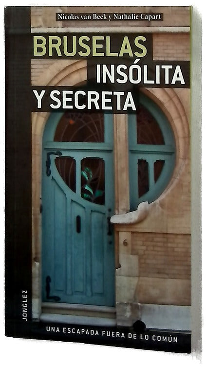 Bruselas Insolita y Secreta                            Secret Paperback
