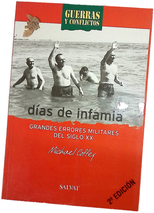 Días de infamia grandes errores militares del siglo XX