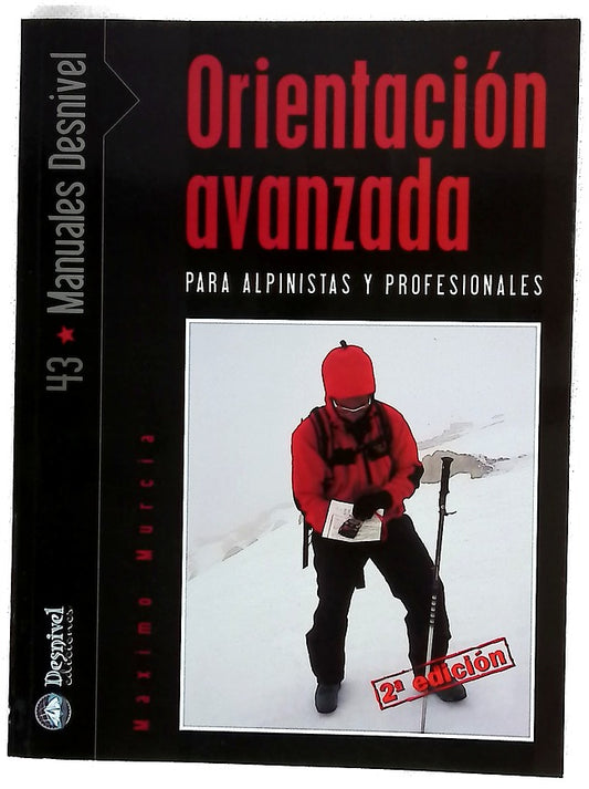Orientación avanzada para alpinistas y profesionales
