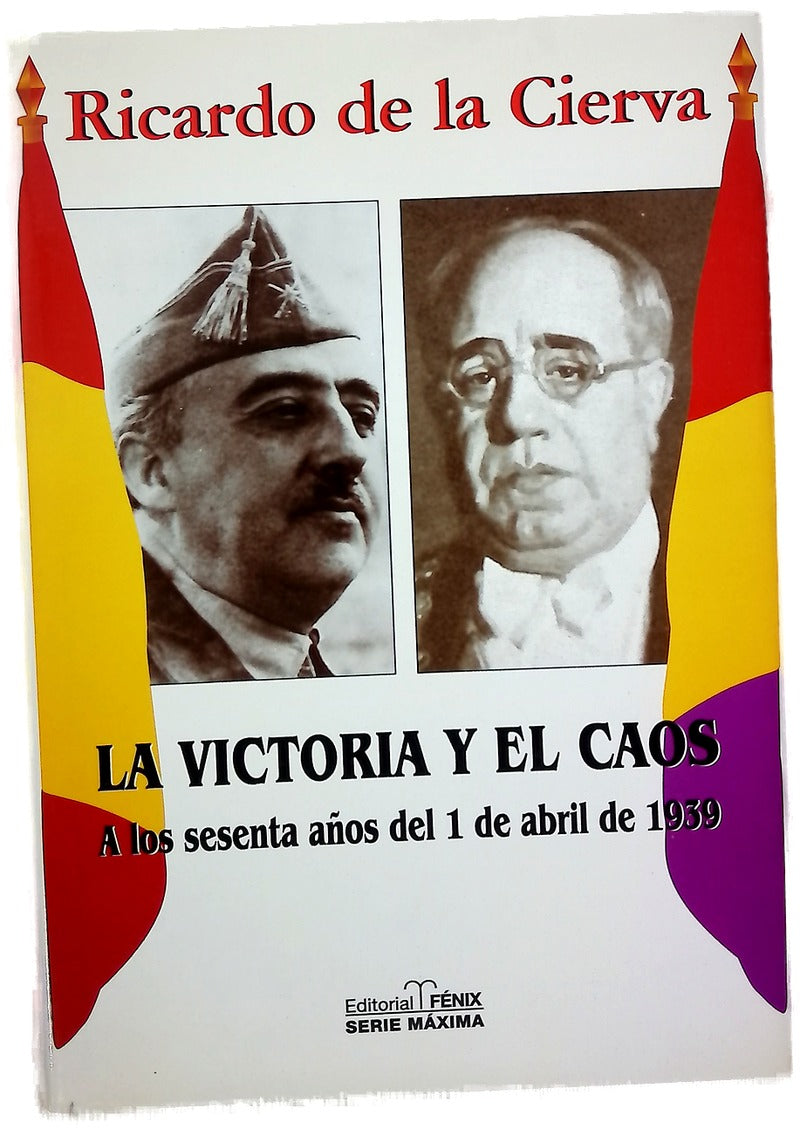 La victoria y el caos a los sesenta años del 1 de abril de 1939