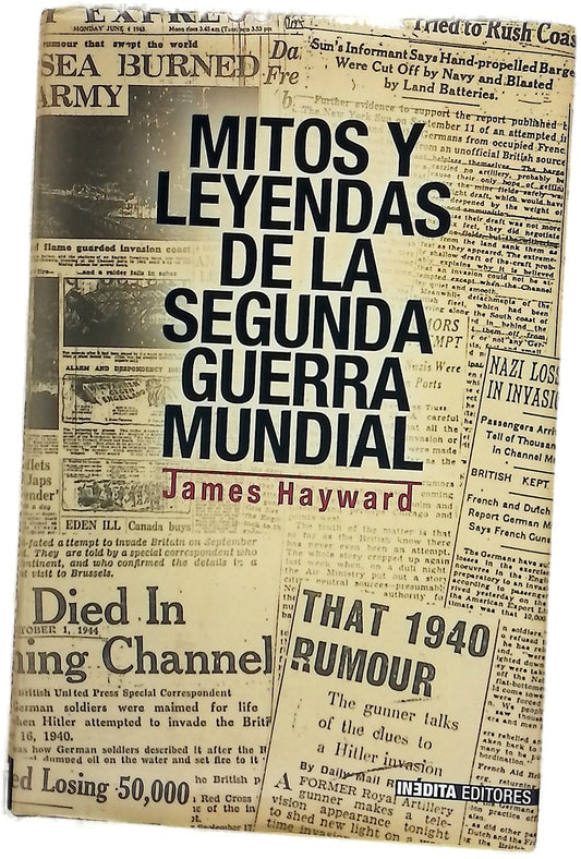 Mitos y leyendas de la Segunda Guerra Mundial