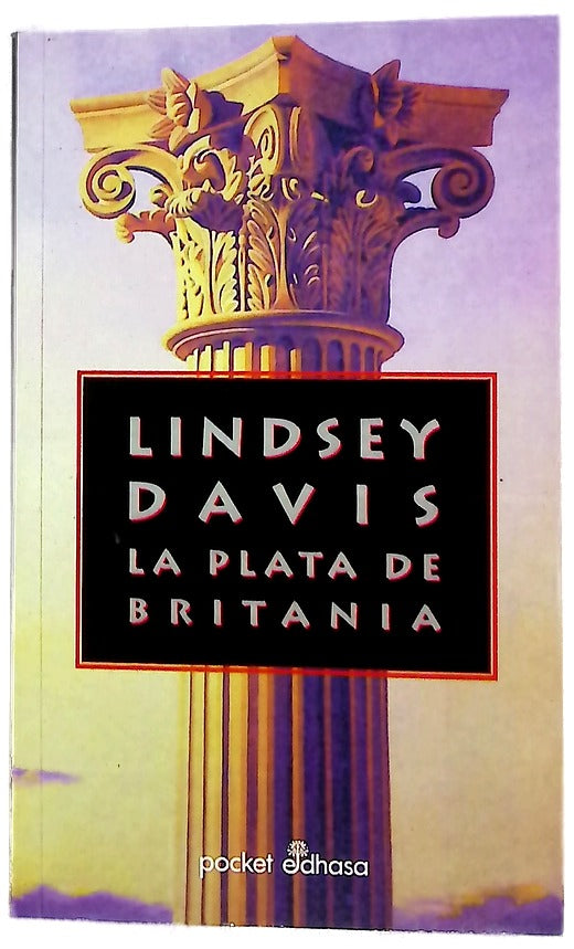 La plata de Britania la I novela de Marco Didio Falco
