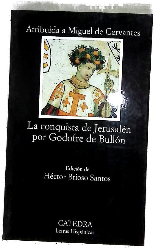 La conquista de Jerusalén por Godofre de Bullón