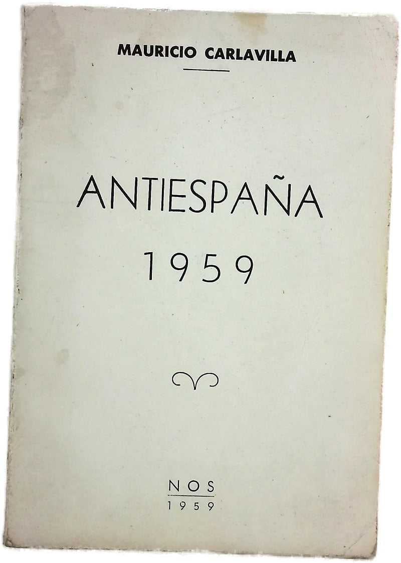 Anti-España 1959 Autores, cómplices y encubridores del comunismo