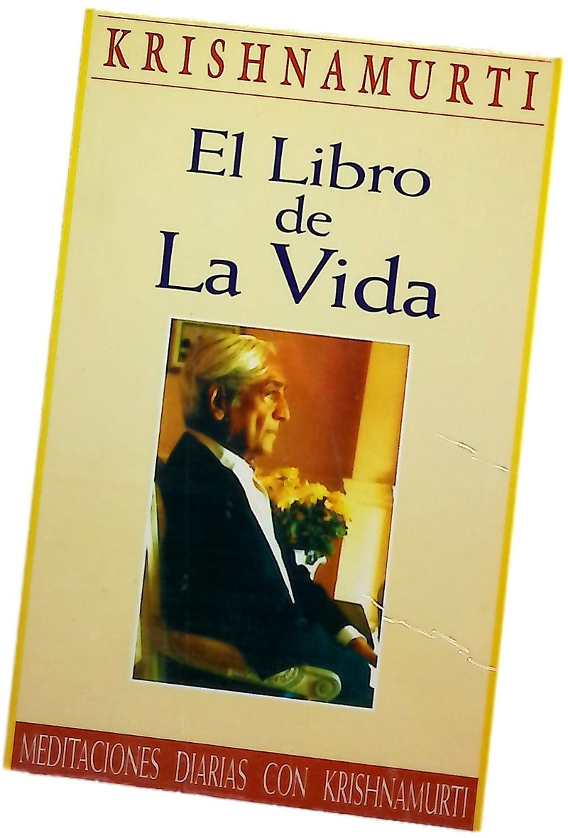 El libro de la vida meditaciones diarias con Krishnamurti