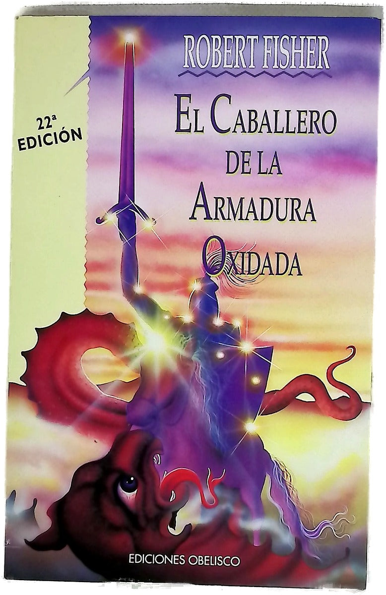 El caballero de la armadura oxidada