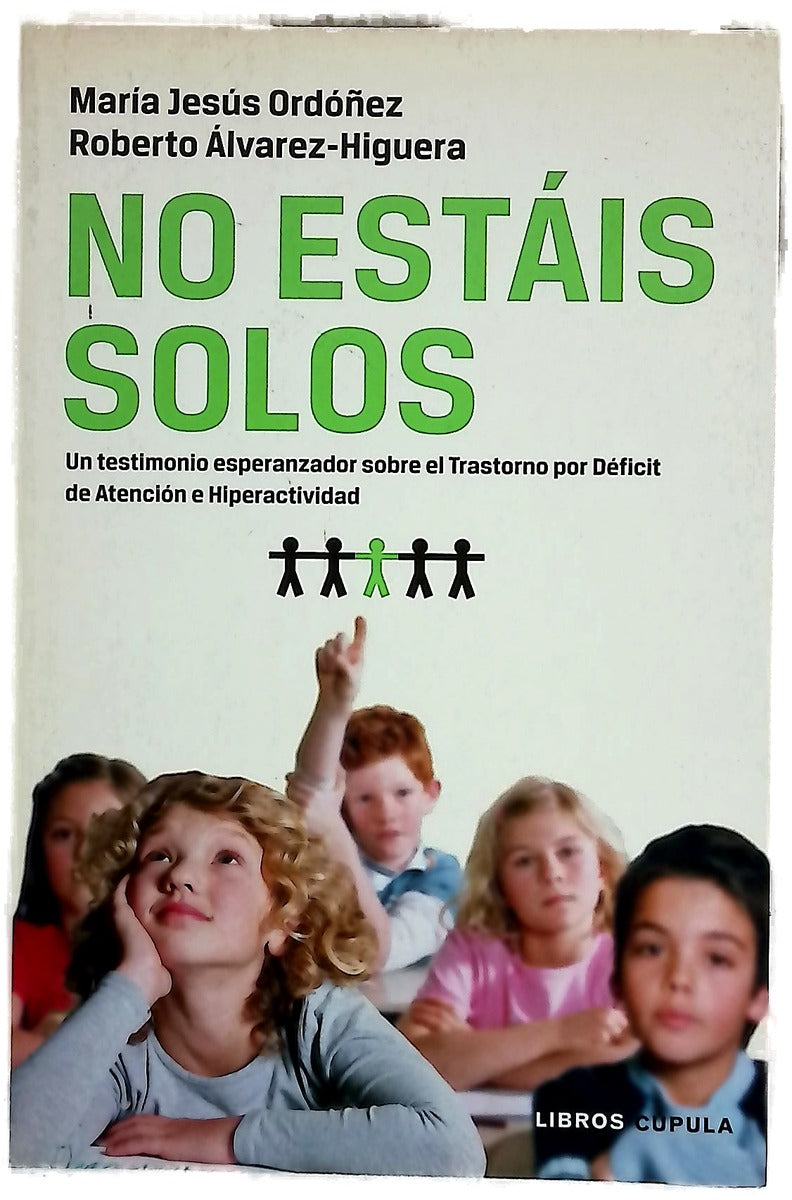 No estáis solos : un testimonio esperanzador sobre el TDAH