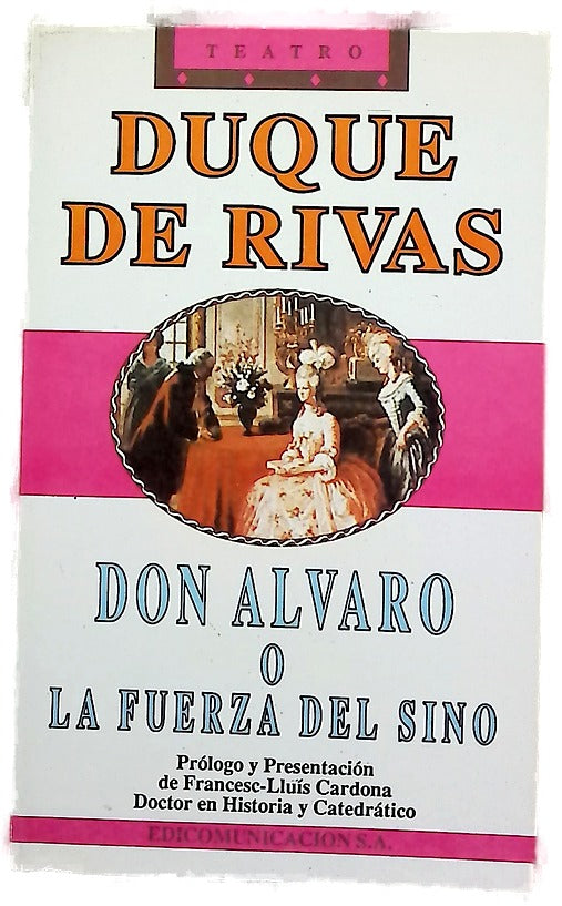 Don Álvaro o La fuerza del sino