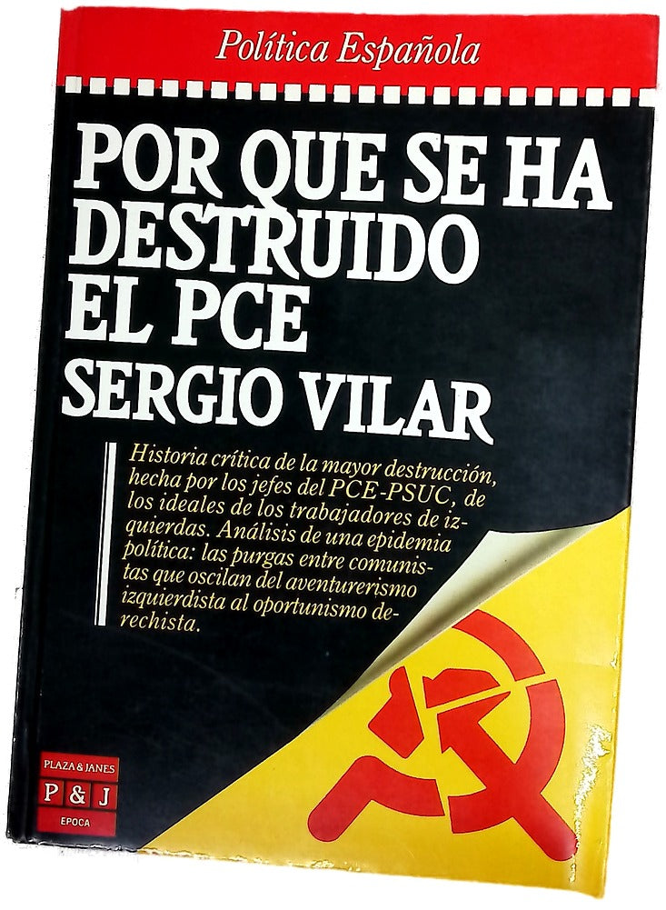 Por qué se ha destruido el PCE