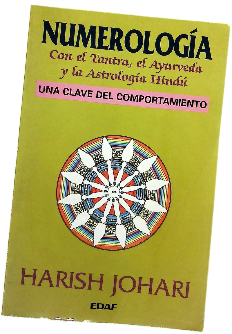 Numerología con el tantra, el ayurveda y al astrología hindú : una clave del comportamiento