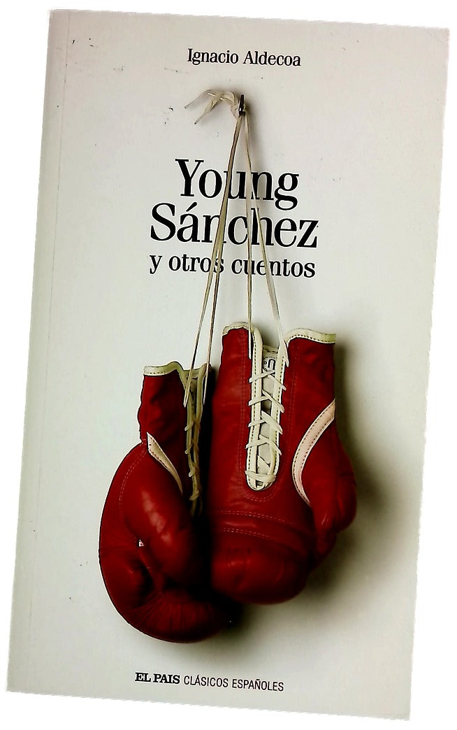 Young Sánchez y otros cuentos