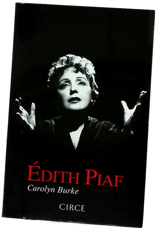 Édith Piaf, una vida