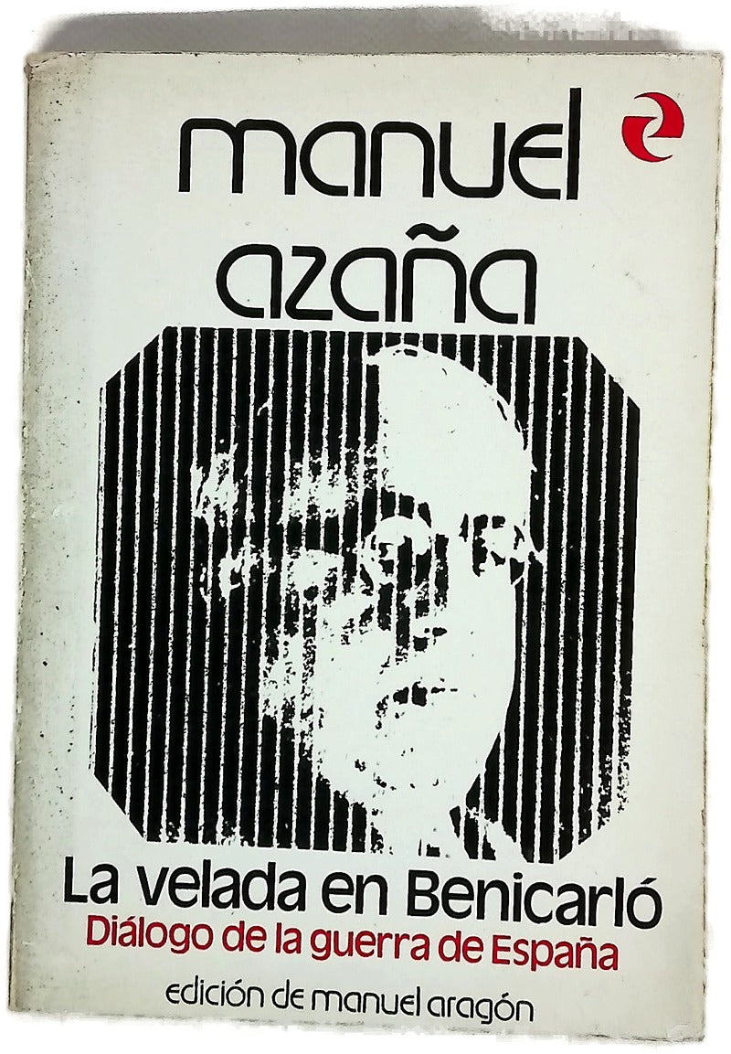 La velada en Benicarló diálogo de la guerra de España