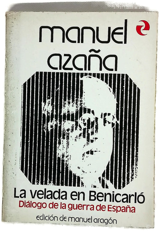 La velada en Benicarló diálogo de la guerra de España