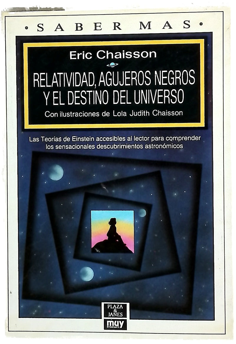 Relatividad, agujeros negros y el destino del universo