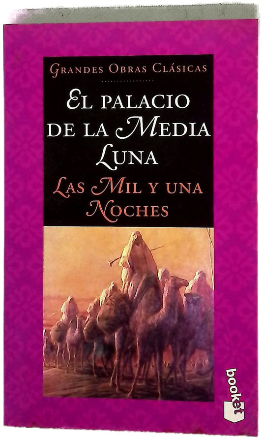 El Palacio de la Media Luna Las mil y una noches