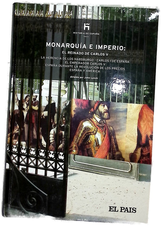 Monarquía e imperio el reinado de Carlos V : la herencia de los Habsburgo, Carlos I de España ...