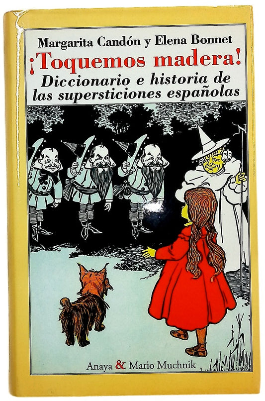 ¡Toquemos madera! diccionario e historia de las supersticiones españolas