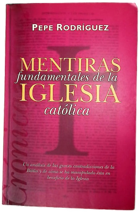 Mentiras fundamentales de la Iglesia católica