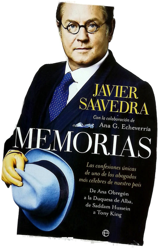 Memorias las confesiones únicas de uno de los abogados más célebres de nuestro país