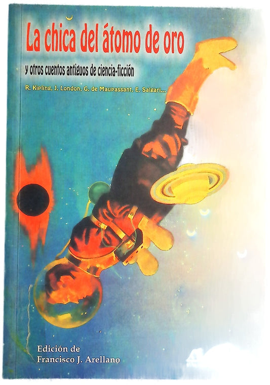 "La chica del átomo de oro" y otros cuentos antiguos de ciencia-ficción