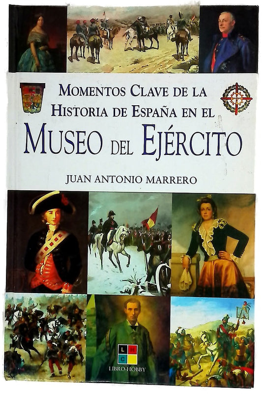 Momentos clave de la historia de España en el Museo del Ejército