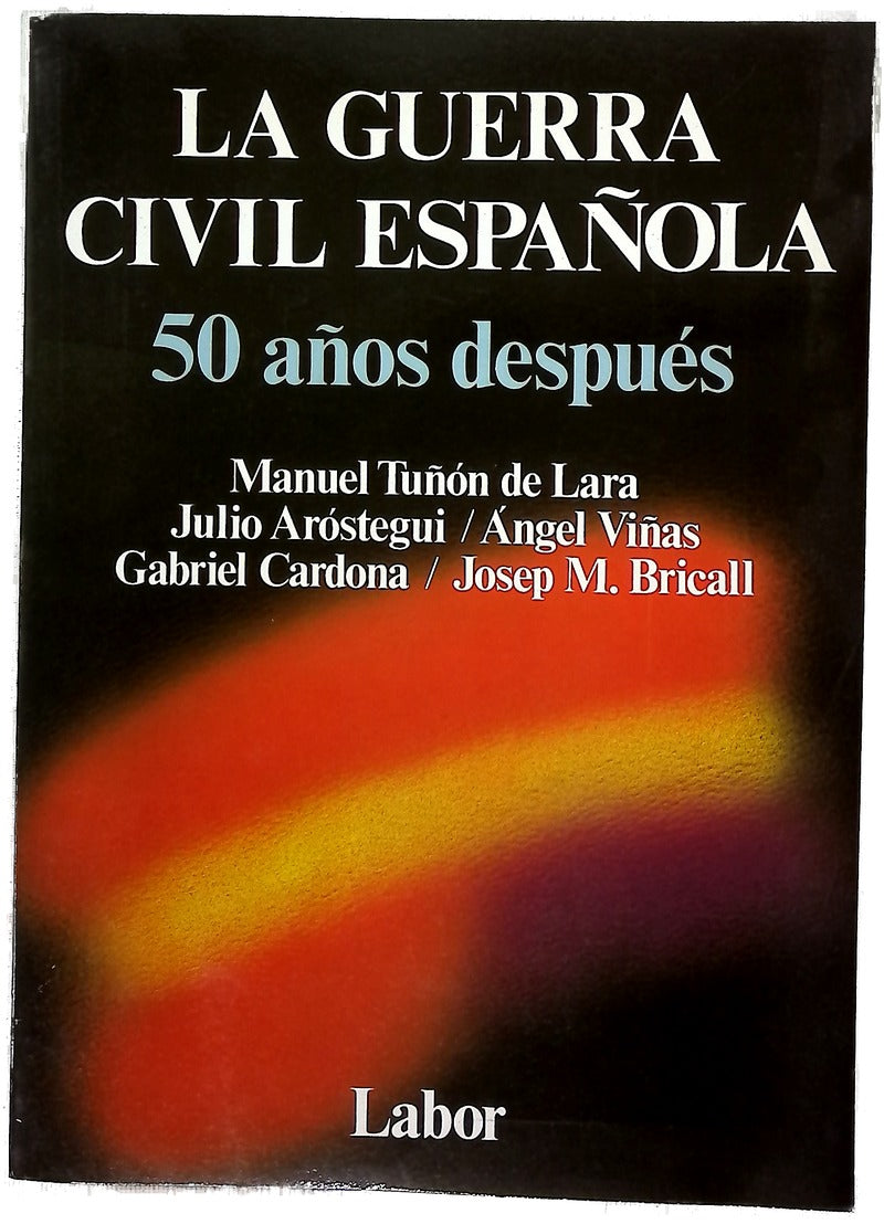 La Guerra Civil Española 50 años después