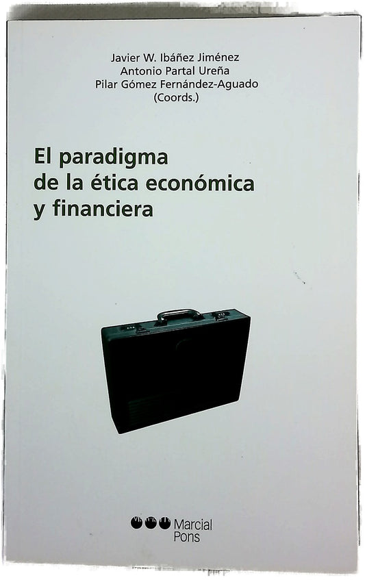 El paradigma de la ética económica y financiera