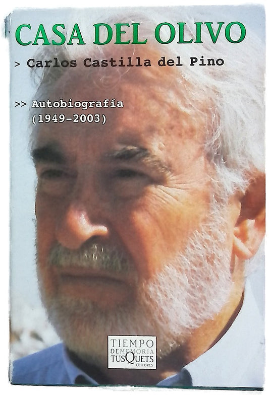 Casa del olivo : autobiografía (1949-2003)