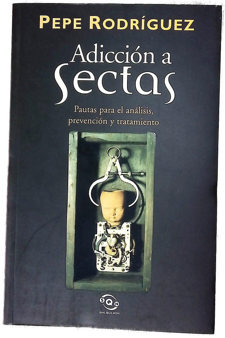 Adicción a sectas pautas para el análisis, prevención y tratamiento
