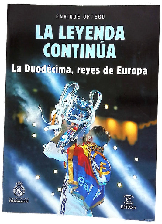 La leyenda continua, la duodecima, reyes de Europa