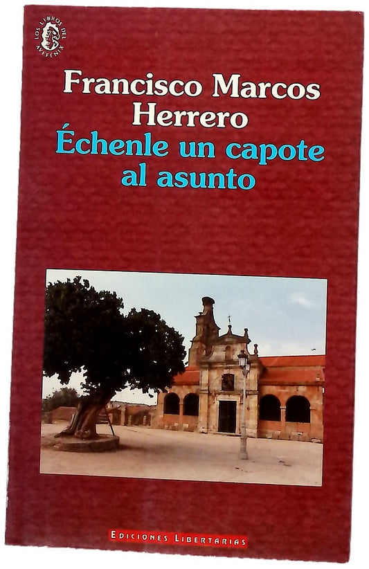 Échenle un capote al asunto
