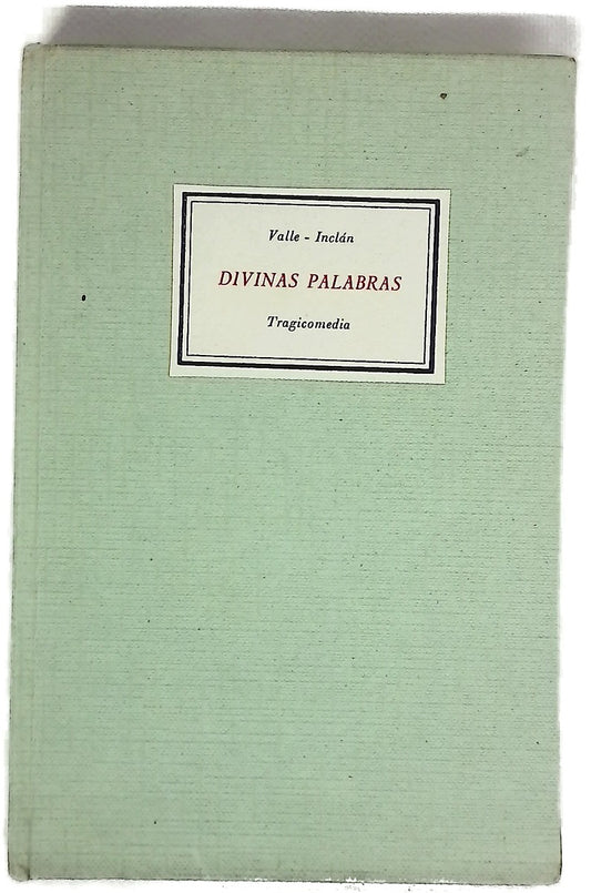 Divinas palabras (tragicomedia de aldea)