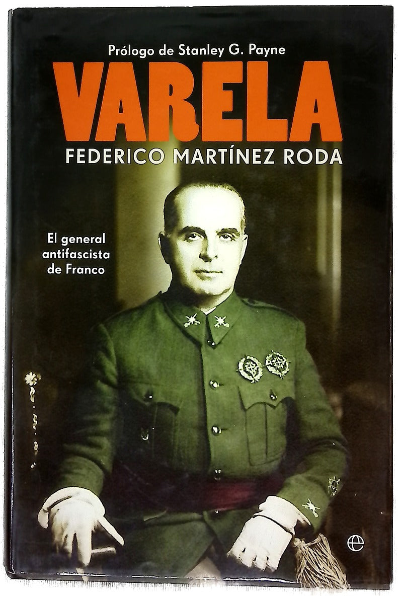 Varela : el general antifascista de Franco
