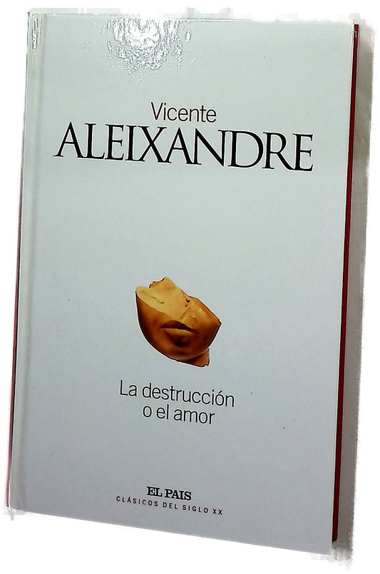 La destrucción o el amor
