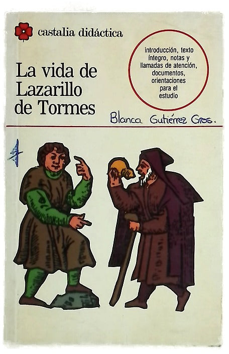 La vida de Lazarillo de Tormes y de sus fortunas y adversidades