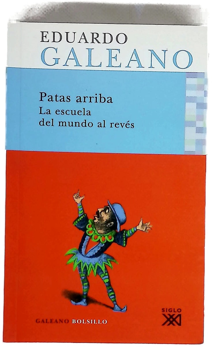 Patas arriba la escuela del mundo al revés