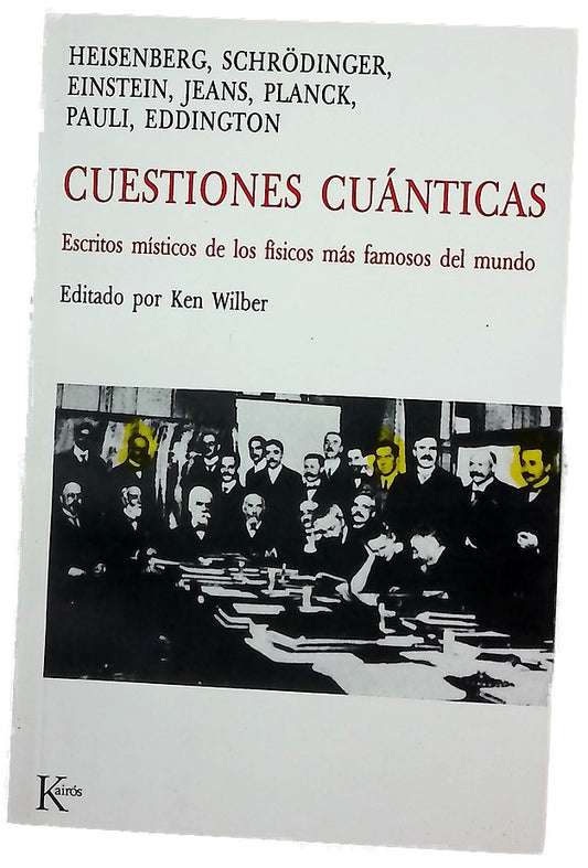 Cuestiones cuánticas escritos místicos de los físicos más famosos del mundo