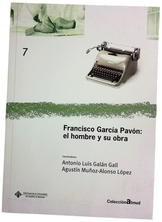 Francisco García Pavón el hombre y su obra