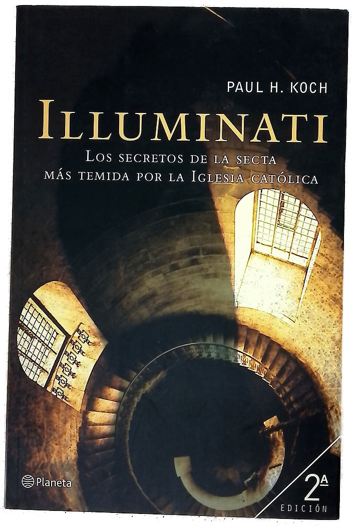 Illuminati los secretos de la secta más temida por la Iglesia Católica