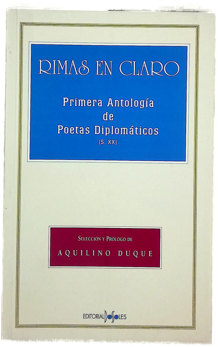 Rimas en claro primera antología de poetas diplomáticos (siglo XX)